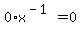 0%2Ax%5E%28-1%29=0