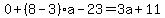 0%2B%288-3%29%2Aa-23=3a%2B11