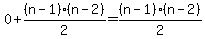 0%2B%28n-1%29%28n-2%29%2F2=%28n-1%29%28n-2%29%2F2