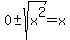 0%2B-sqrt%28x%5E2%29=x