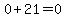 0%2B21=0
