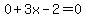 0%2B3x-2=0