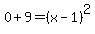 0%2B9=%28x-1%29%5E2