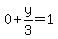 0%2By%2F3=1