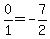 0%2F1=-7%2F2