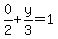 0%2F2%2By%2F3=1