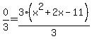 0%2F3=3%28x%5E2%2B2x-11%29%2F3