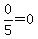 0%2F5=0