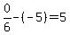 0%2F6+-+%28-5%29+=+5