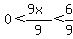 0%3C%289x%29%2F9%3C6%2F9