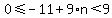 0%3C=-11%2B9%2An%3C9