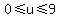 0%3C=u%3C=9