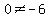 0%3C%3E+-+6