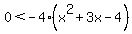 0%3C-4%28x%5E2%2B3x-4%29