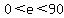 0%3Ce%3C90