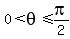 0%3Ctheta%3C=pi%2F2