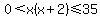 0%3Cx%28x%2B2%29%3C=35