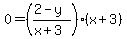 0=%28%282-y%29%2F%28x%2B3%29%29%28x%2B3%29