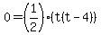 0=%281%2F2%29%28t%28t-4%29%29
