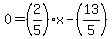 0=%282%2F5%29x-%2813%2F5%29