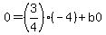 0=%283%2F4%29%28-4%29%2Bb0