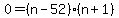 0=%28n-52%29%28n%2B1%29
