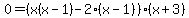 0=%28x%28x-1%29-2%28x-1%29%29%28x%2B3%29
