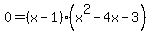 0=%28x-1%29%28x%5E2-4x-3%29