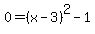 0=%28x-3%29%5E2-1
