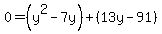 0=%28y%5E2-7y%29%2B%2813y-91%29