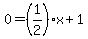 0=+%281%2F2%29x+%2B+1