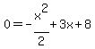 0=+-x%5E2%2F2%2B3x%2B8
