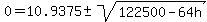 0=+10.9375++%2B-+sqrt%28+122500-64h%29%29%2F%28-32%29+