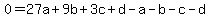 0=+27a%2B9b%2B3c%2Bd-a-b-c-d