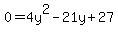 0=+4y%5E2+-21y+%2B27