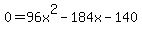 0=+96x%5E2+-+184x+-+140+