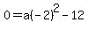0=+a%28-2%29%5E2+-12