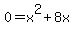 0=+x%5E2+%2B8x