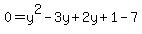 0=+y%5E2-3y%2B2y%2B1-7