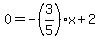0=-%283%2F5%29x%2B2
