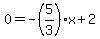 0=-%285%2F3%29x%2B2
