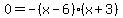 0=-%28x-6%29%28x%2B3%29