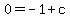 0=-1%2Bc