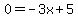 0=-3x%2B5