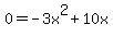 0=-3x%5E2%2B10x