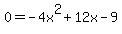 0=-4x%5E2%2B12x-9