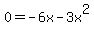0=-6x-3x%5E2