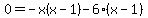 0=-x%28x-1%29-6%28x-1%29