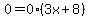 0=0%283x%2B8%29