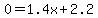 0=1.4x+%2B+2.2